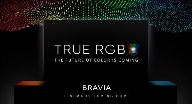 索尼发布True RGB电视技术：色容积创新高，Bravia新品春季上市